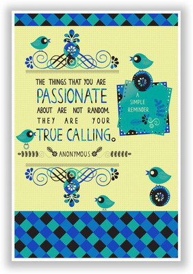42% OFF on Passion is True Calling Poster Paper Print 42% OFF on Passion is True Calling Poster Paper Print
