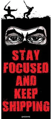 Stay Focused and Keep Shipping 8