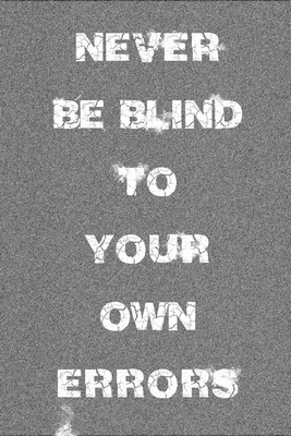8% OFF on Never Be Blind to Your Own Errors Paper Print 8% OFF on Never Be Blind to Your Own Errors Paper Print
