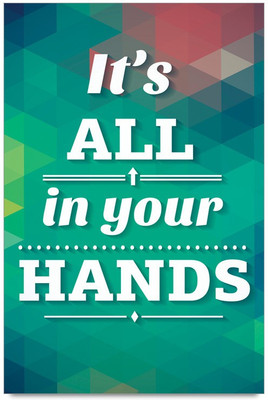 77% OFF on Shoprock Its All In Your Hands Motivational Quote Photographic Paper 77% OFF on Shoprock Its All In Your Hands Motivational Quote Photographic Paper