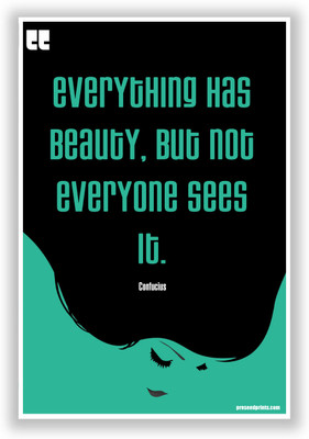 28% OFF on PosterGuy Preseed Print Everything has Beauty Motivational Poster by Zig Zigler Paper Print