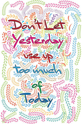 8% OFF on Don?t Let Yesterday take Your Today Photographic Paper