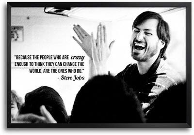46% OFF on People Who Are Crazy Enough Quote By Steve Jobs Laminated Framed Paper Print 46% OFF on People Who Are Crazy Enough Quote By Steve Jobs Laminated Framed Paper Print