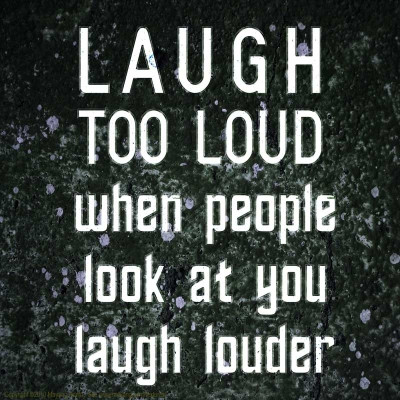 37% OFF on Laugh Louder When People Look Paper Print