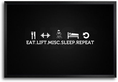 46% OFF on ShopMantra Eat Lift Sleep Repeat Laminated Frame Poster Paper Print 46% OFF on ShopMantra Eat Lift Sleep Repeat Laminated Frame Poster Paper Print