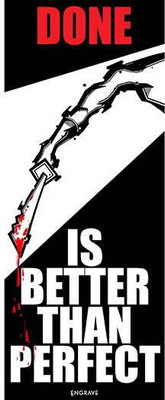 Done is Better than Perfect 12