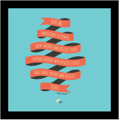 5% OFF on Thinkpot There Are Three Kinds Of People - Eleanor Roosevelt Black Square Frame Paper Print