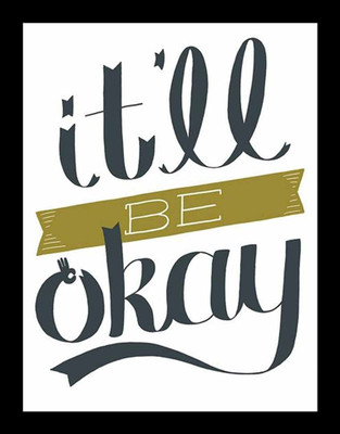 42% OFF on Painting Mantra Framed - It Will Be Okay. Paper Print