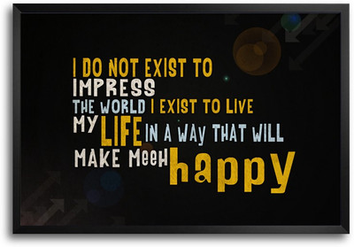 46% OFF on I Do Not Exist To Impress Quote Design Laminated Framed Paper Print
