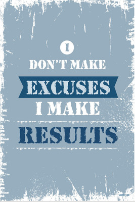 16% OFF on Poster - Motivational Poster On Excuses And Results Paper Print