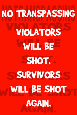 6% OFF on No Transpassing - Violators will be Shot Paper Print 6% OFF on No Transpassing - Violators will be Shot Paper Print