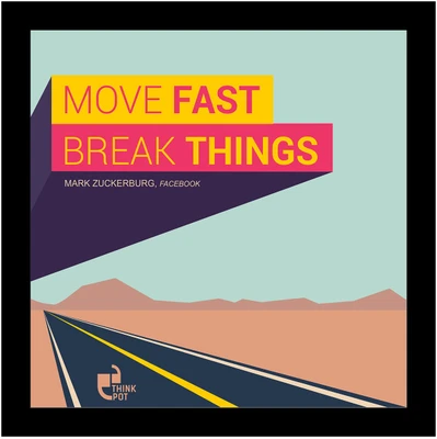 1% OFF on Thinkpot Move Fast Break Things - Mark Zuckerburg , Facebook Black Square Frame Paper Print