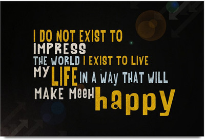 53% OFF on I Do Not Exist To Impress Quote Design Laminated Poster Paper Print