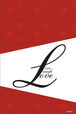 16% OFF on Poster - Astonishing Live Laugh Love Poster Paper Print
