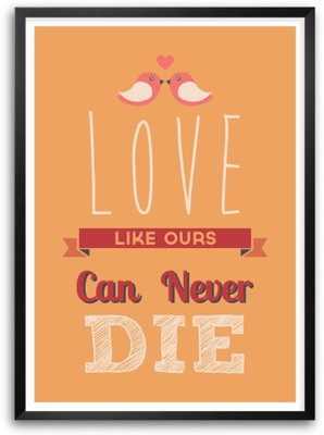 40% OFF on Lab No. 4 Love Can Never Die Valentine Quotes Framed Poster Paper Print