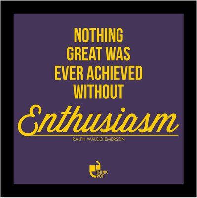 5% OFF on Nothing great was ever achieved without enthusiasm - Ralph waldo Emerson Framed Poster Photographic Paper