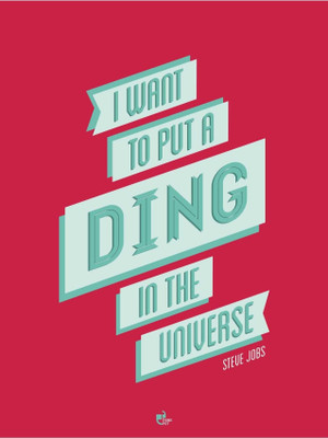 42% OFF on I want to put a ding in the universe! - Steve Jobs, Apple Poster Paper Print