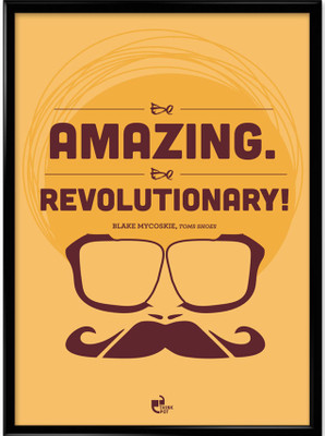 20% OFF on Be Amazing. Be Revolutionary - Blake Mycoskie, toms Shoes Framed Photographic Paper