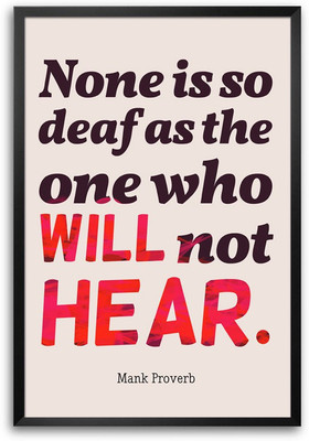 46% OFF on None Is So Deaf Quote Laminated Framed Paper Print