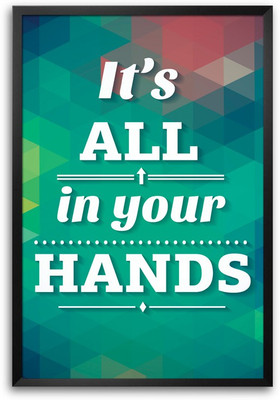46% OFF on ShopMantra All in Your Hands Laminated Frame Poster Paper Print