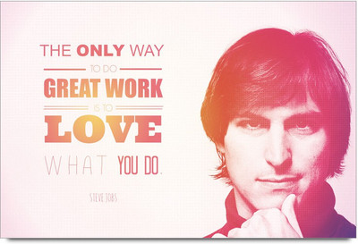 53% OFF on The Only Way To Do Great Work Quote By Steve Jobs Laminated Poster Paper Print 53% OFF on The Only Way To Do Great Work Quote By Steve Jobs Laminated Poster Paper Print