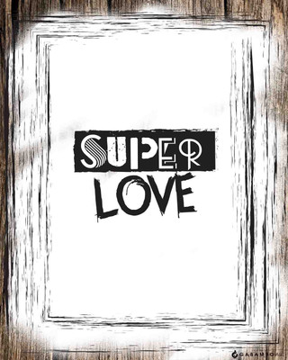 Super Love Paper Print Super Love Paper Print