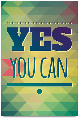 58% OFF on Yes You Can Poster Paper Print