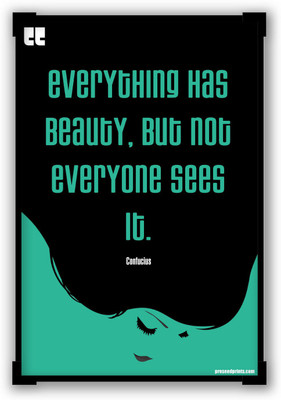 30% OFF on Preseed Prints Everything has Beauty by Confucius Motivational Quote Startup Matte Laminated Framed Poster Paper Print