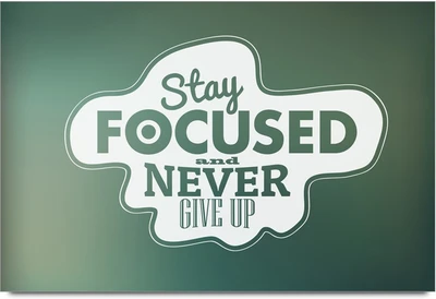 53% OFF on Stay Focused & Never Give Up Laminated Poster Paper Print 53% OFF on Stay Focused & Never Give Up Laminated Poster Paper Print