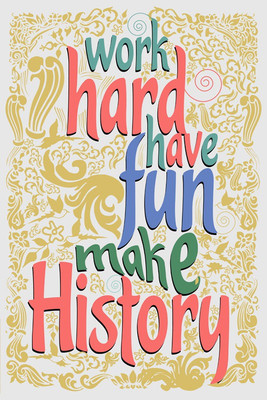6% OFF on Work Hard Make History Paper Print 6% OFF on Work Hard Make History Paper Print