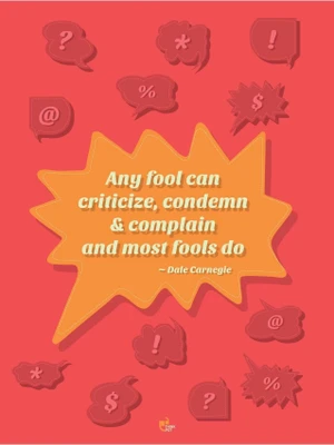 33% OFF on Any fool can criticize, condemn and complain and most fools do - Dale Carnegie Poster Paper Print