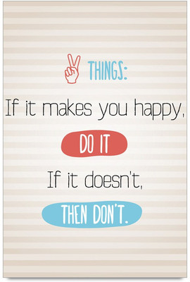 77% OFF on Shoprock Dont Do The Things You Dont Love Quote Photographic Paper