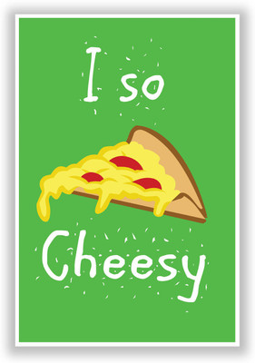 50% OFF on I So Cheesy Quirky Graphic Illustration Paper Print
