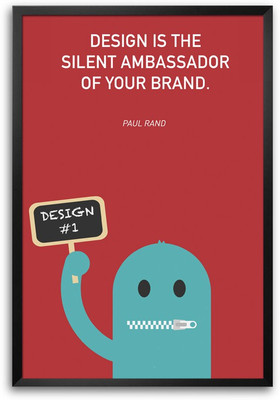 46% OFF on ShopMantra Design is Silent Ambasaddor Poster Paper Print