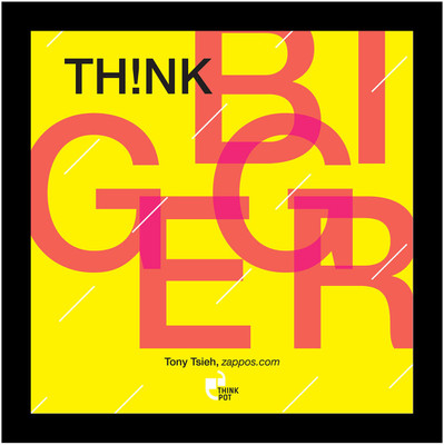 5% OFF on Think Bigger - Tony Tsieh, Zappos.com Framed Poster Photographic Paper 5% OFF on Think Bigger - Tony Tsieh, Zappos.com Framed Poster Photographic Paper