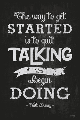 16% OFF on Shopisky The Way To Get Started Is To Quit Talking And Begin Doing Paper Print 16% OFF on Shopisky The Way To Get Started Is To Quit Talking And Begin Doing Paper Print