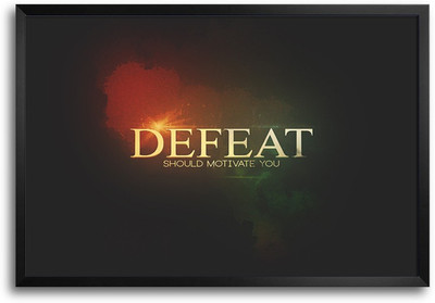 46% OFF on ShopMantra Defeat Should Motivate you Laminated Frame Poster Paper Print