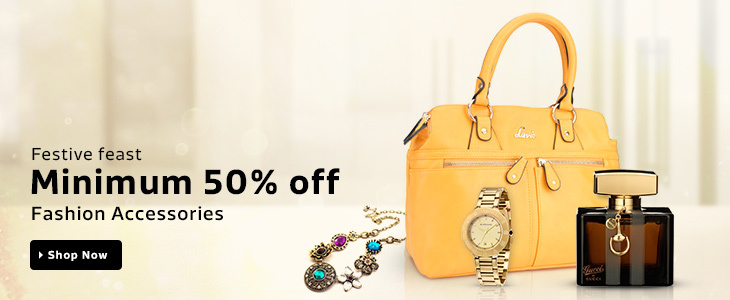 Festive feast - Minimum 50% off on Fashion Accessories